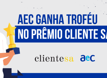Imagem menciona o prêmio recebido pela AeC no prêmio ClienteSA