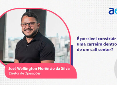 É possível construir uma carreira dentro de um call center?
